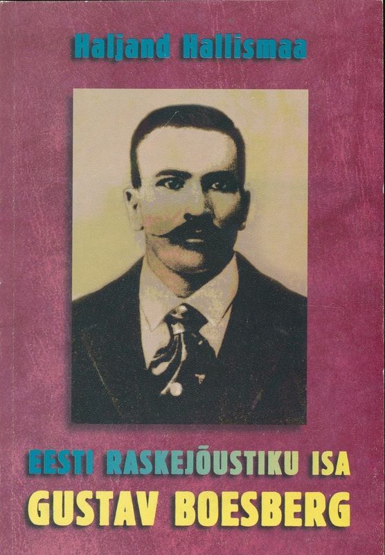 Raamat Boesbergi elust ja tegevusest, Tallinn 1998, 61 lk. 